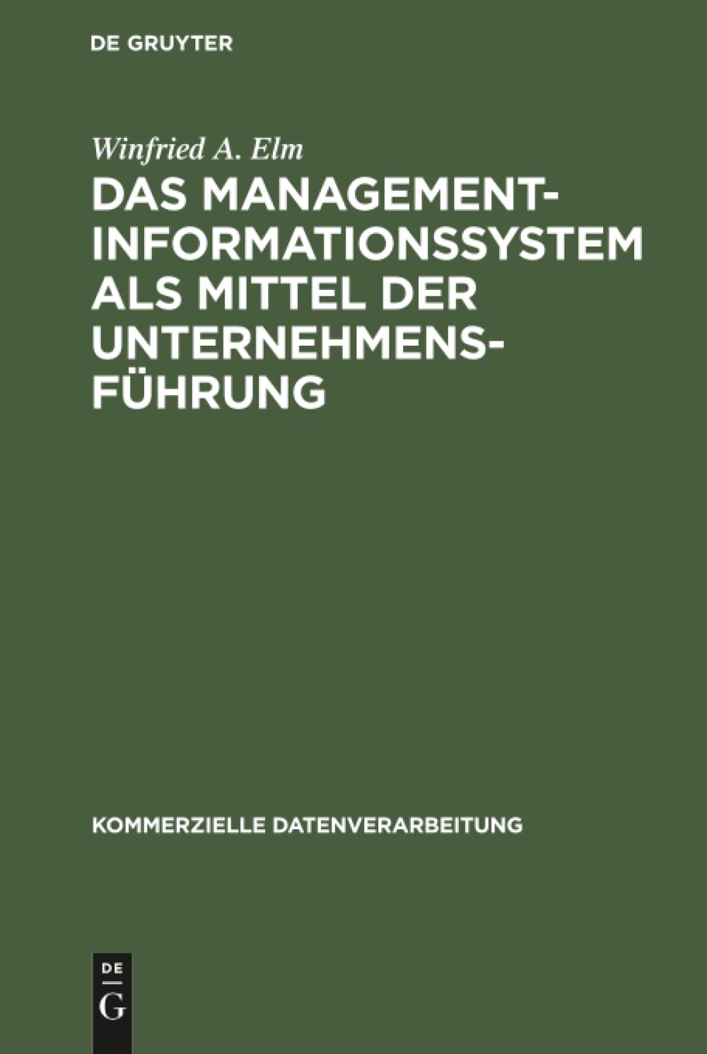 Das Management-Informationssystem als Mittel der Unternehmensführung Business, Finance & Career