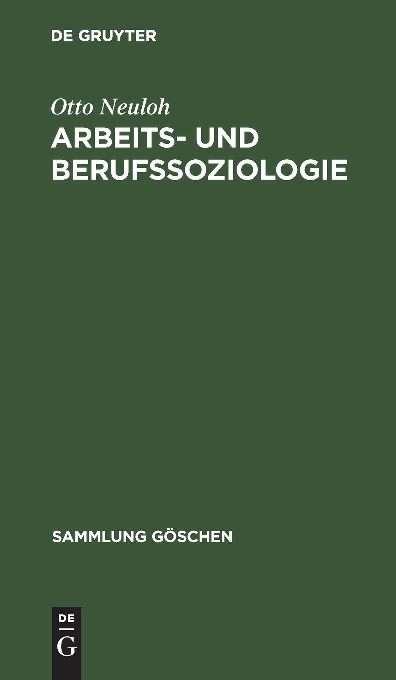 Arbeits- und Berufssoziologie Social Sciences