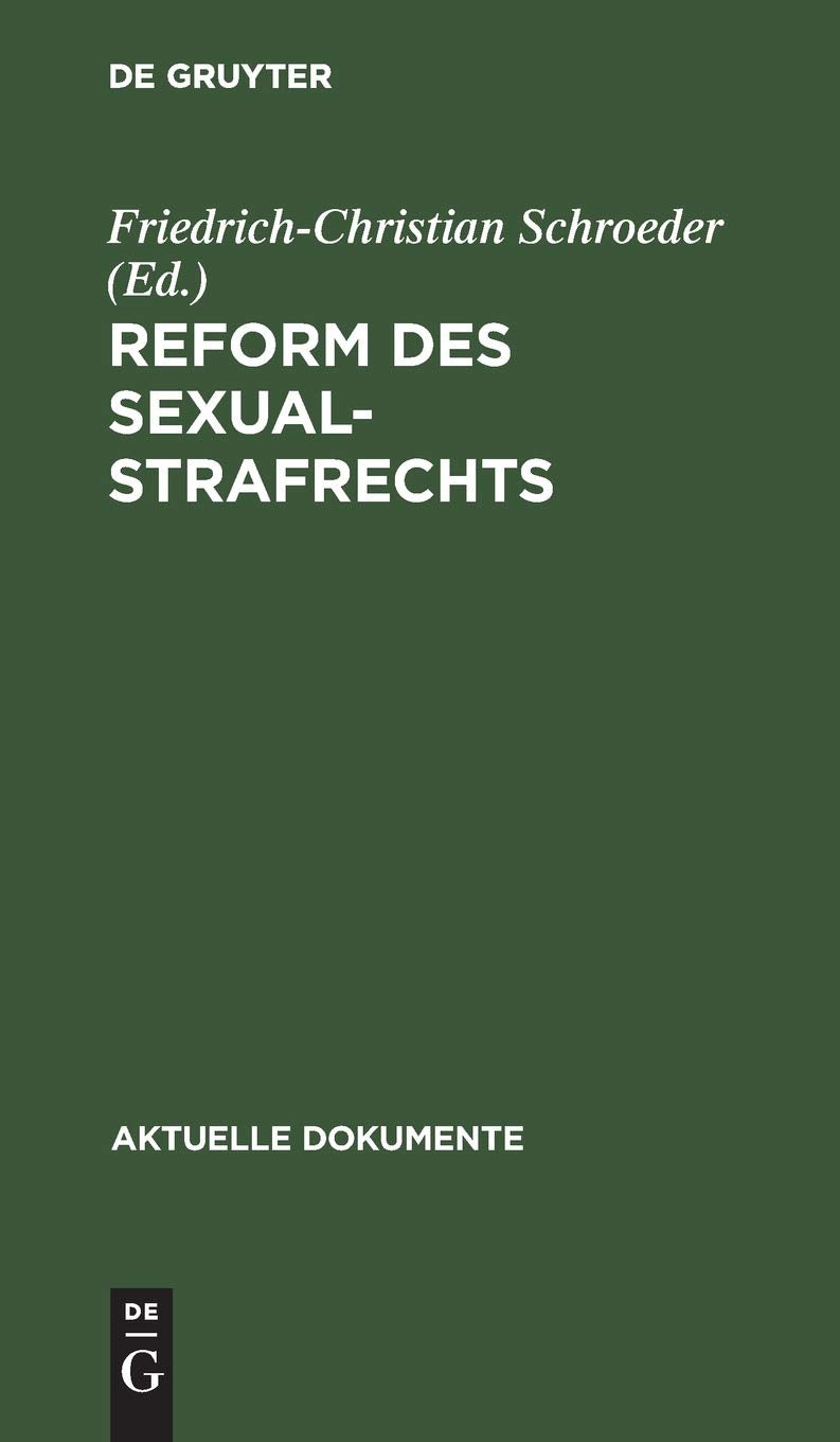 Reform des Sexualstrafrechts (Aktuelle Dokumente) Law