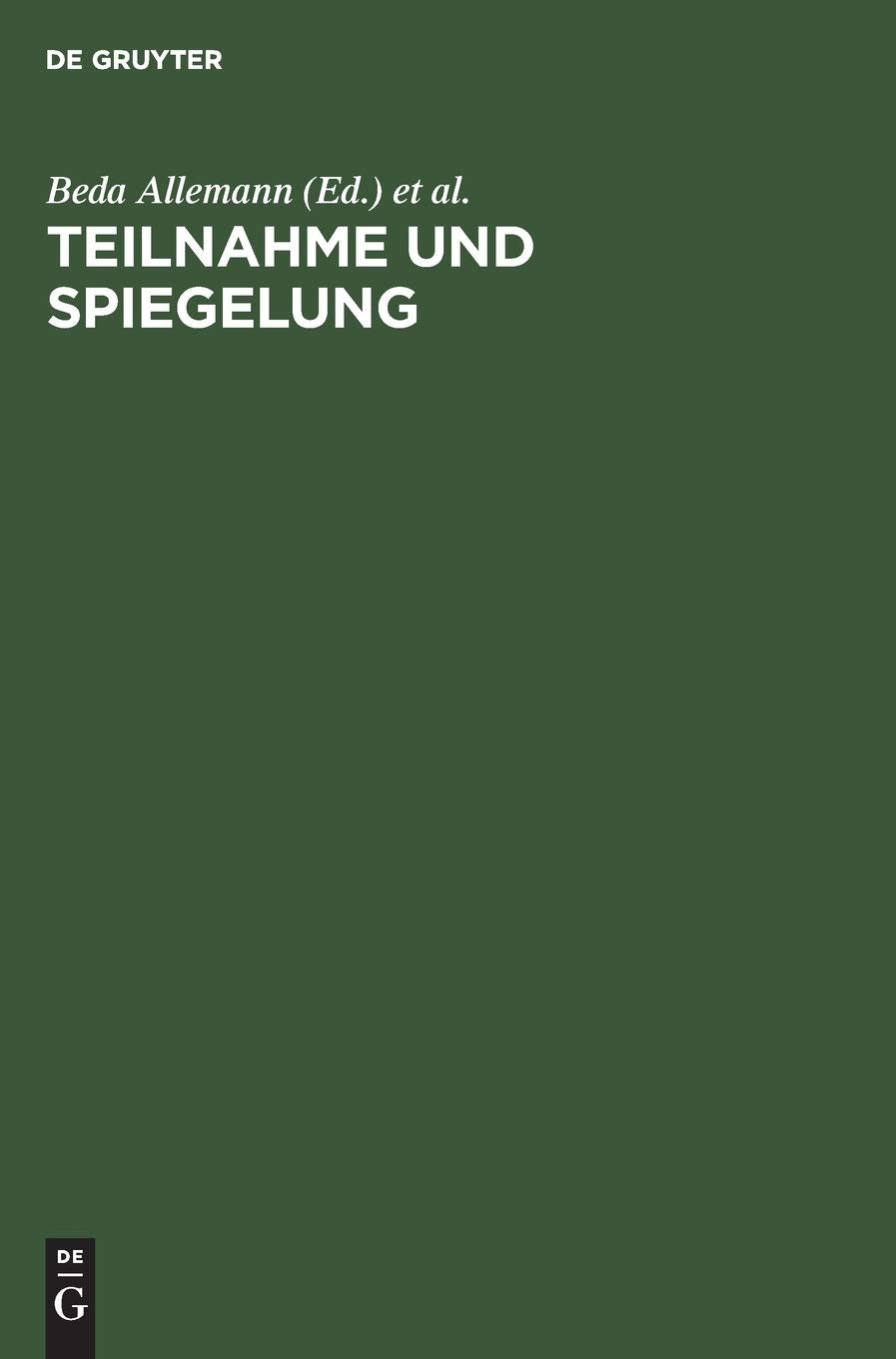 Teilnahme und Spiegelung: Festschrift für Horst Rüdiger Contemporary literature