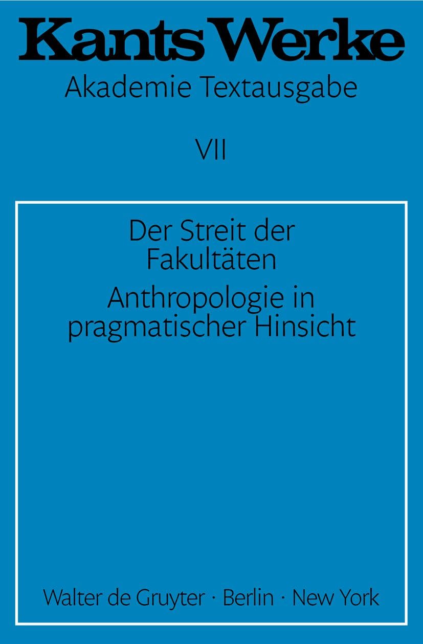 Der Streit der Fakultäten. Anthropologie in pragmatischer Hinsicht Philosophy Books