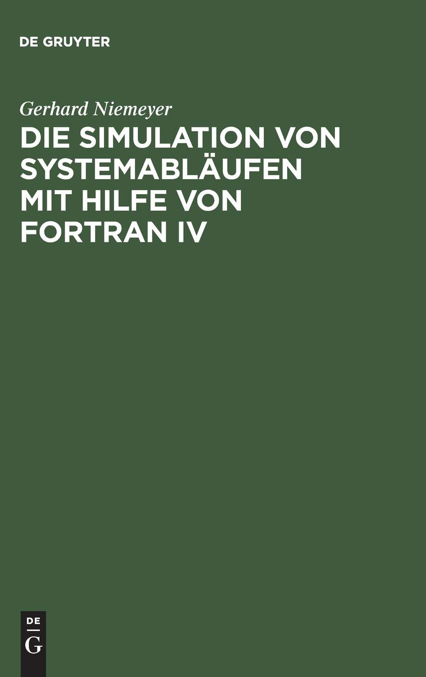 Die Simulation von Systemabläufen mit Hilfe von FORTRAN IV: GPSS auf FORTRAN-Basis Computer Science
