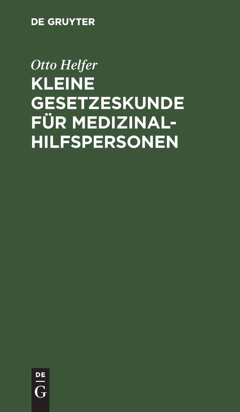 Kleine Gesetzeskunde für Medizinalhilfspersonen: Krankenschwestern Law