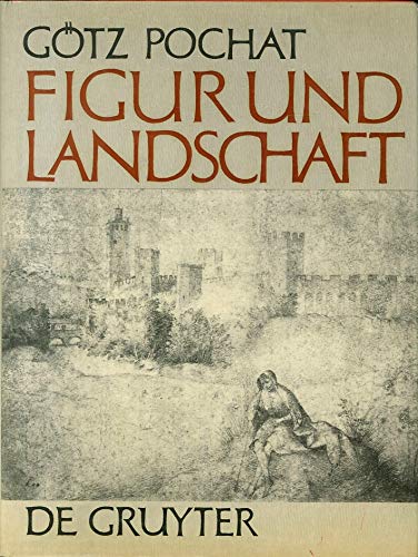 Figur und Landschaft: Eine historische Interpretation der Landschaftsmalerei von der Antike bis zur Renaissance Books