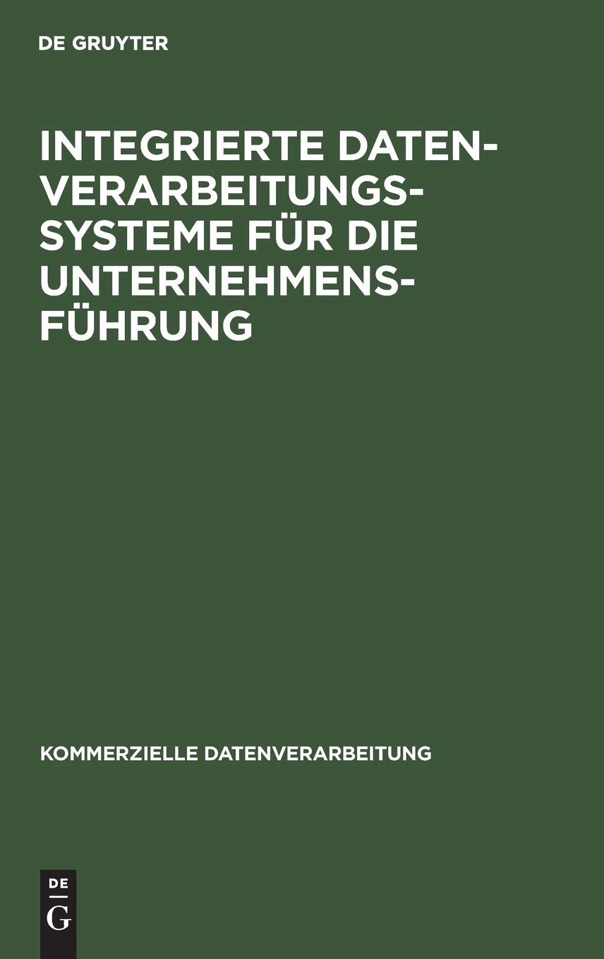 Integrierte Datenverarbeitungssysteme für die Unternehmensführung (Kommerzielle Datenverarbeitung) Law