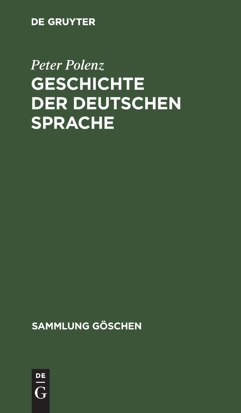 Geschichte der deutschen Sprache (Sammlung Göschen, 4015, Band 4015) Social Sciences