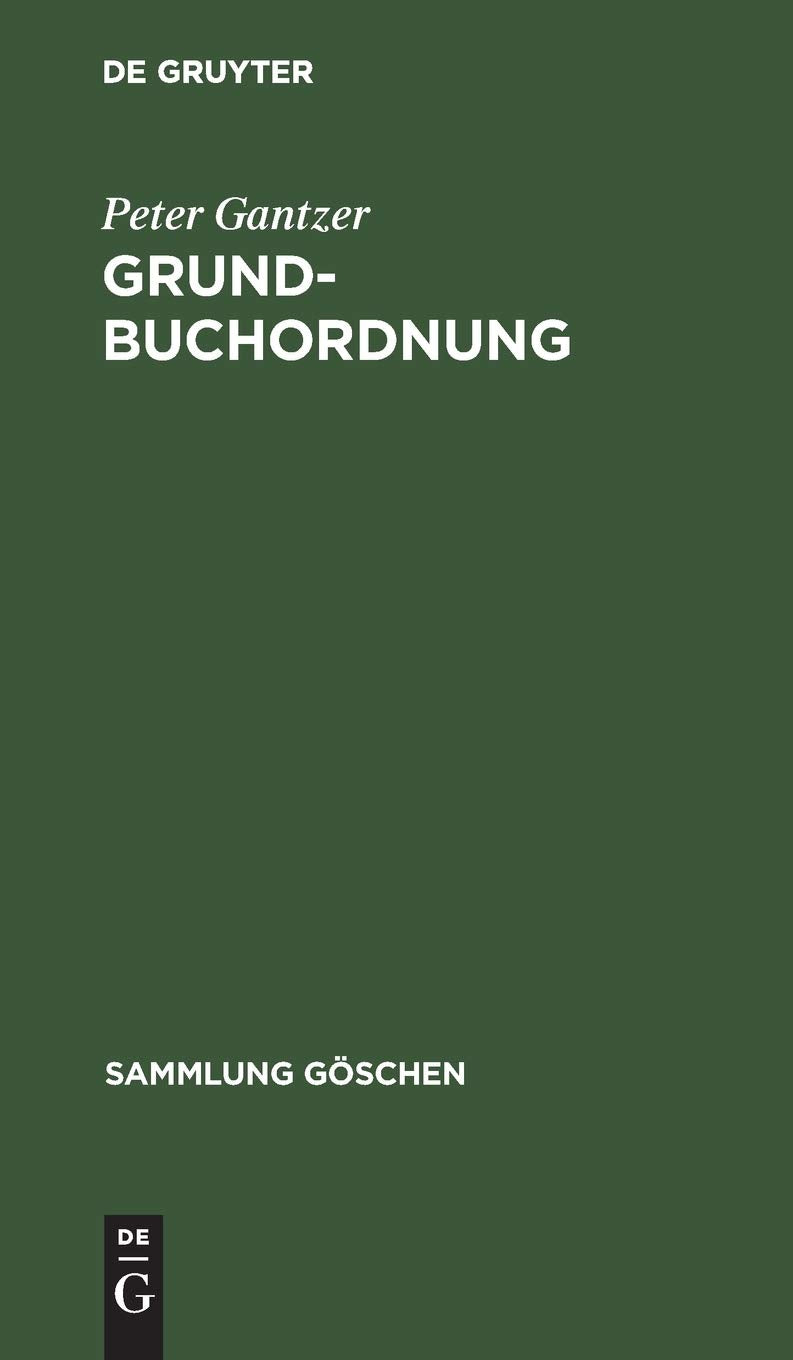 Grundbuchordnung (Sammlung Göschen, 6003, Band 6003) Law
