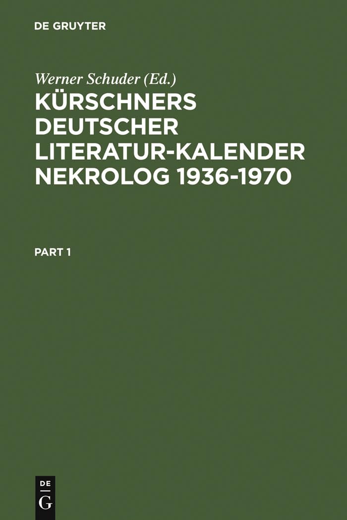 Kürschners Deutscher Literatur-Kalender. Nekrolog 1936-1970 Contemporary literature