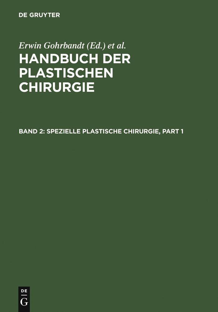 Spezielle plastische Chirurgie (Handbuch der plastischen Chirurgie) Medicine