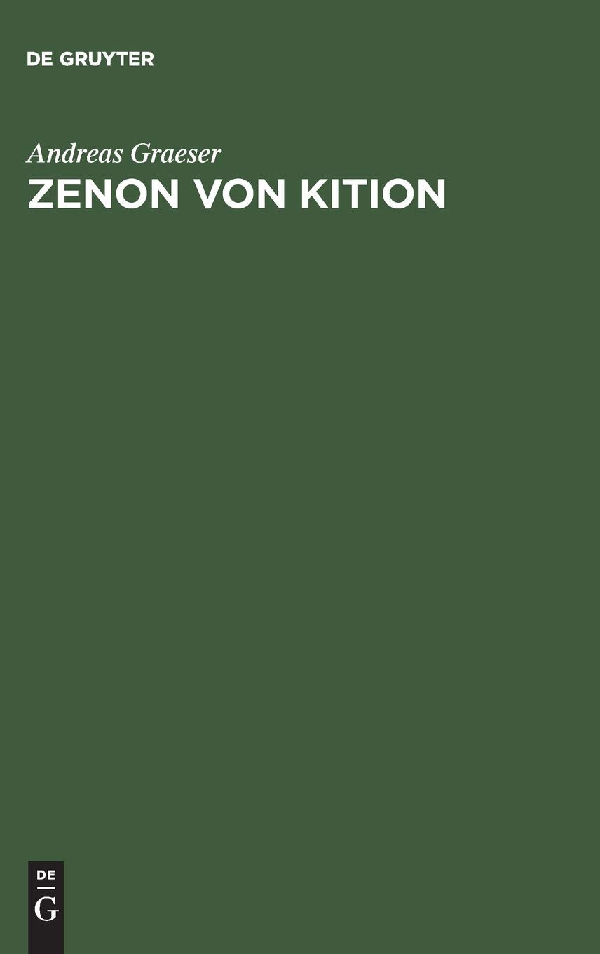 Zenon von Kition: Positionen und Probleme Philosophy