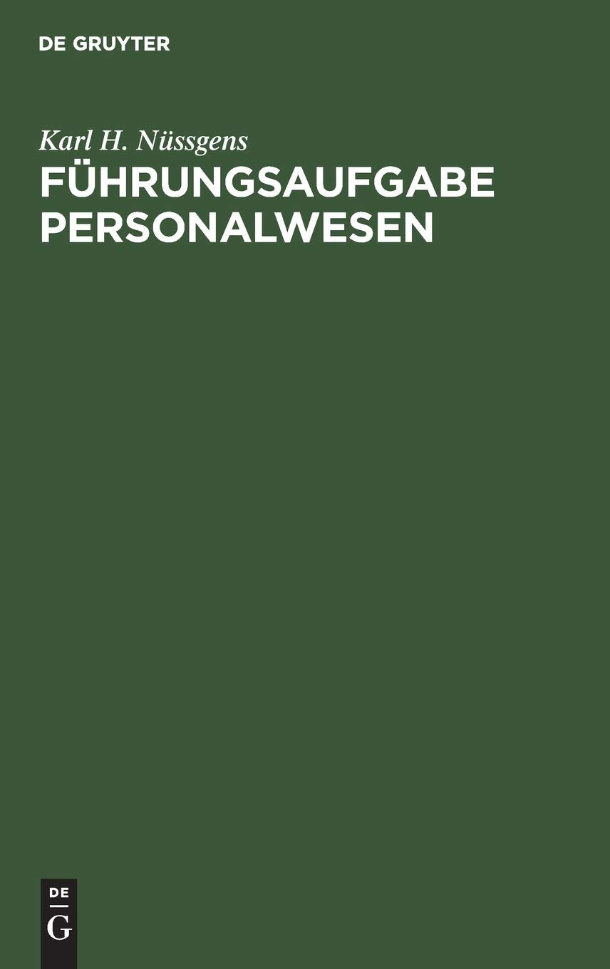 Führungsaufgabe Personalwesen: Analyse und Massnahmen zur Gestaltung eines Personalinformationssystems Social Sciences