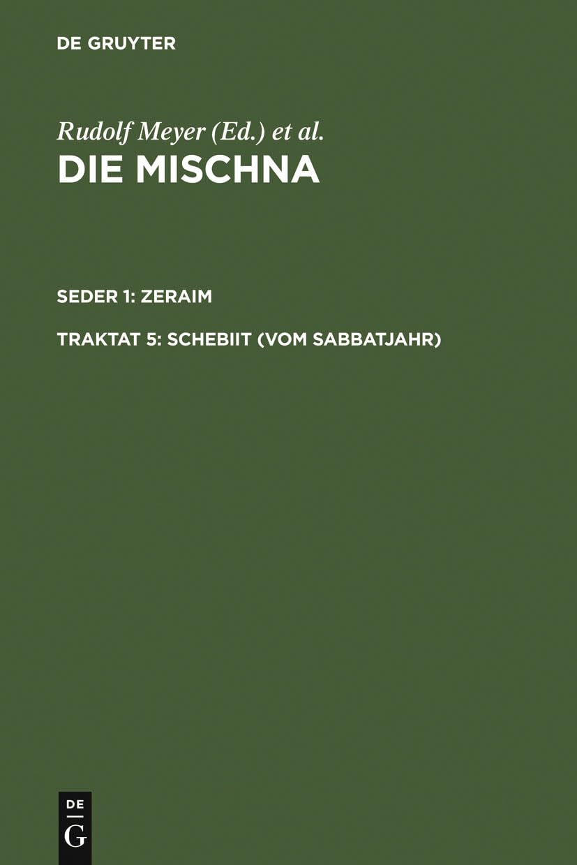 Schebiit (Vom Sabbatjahr) (Die Mischna. Zeraim) Philosophy