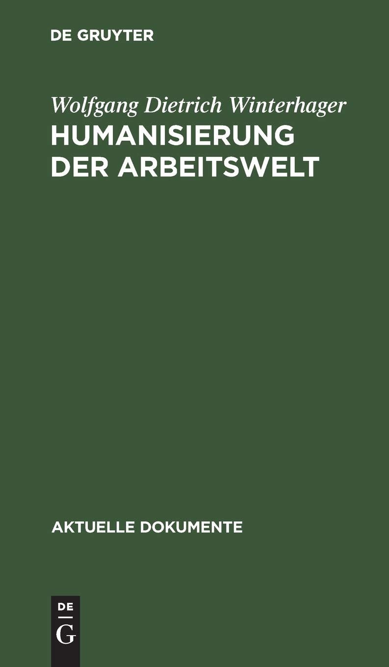 Humanisierung der Arbeitswelt (Aktuelle Dokumente) Law