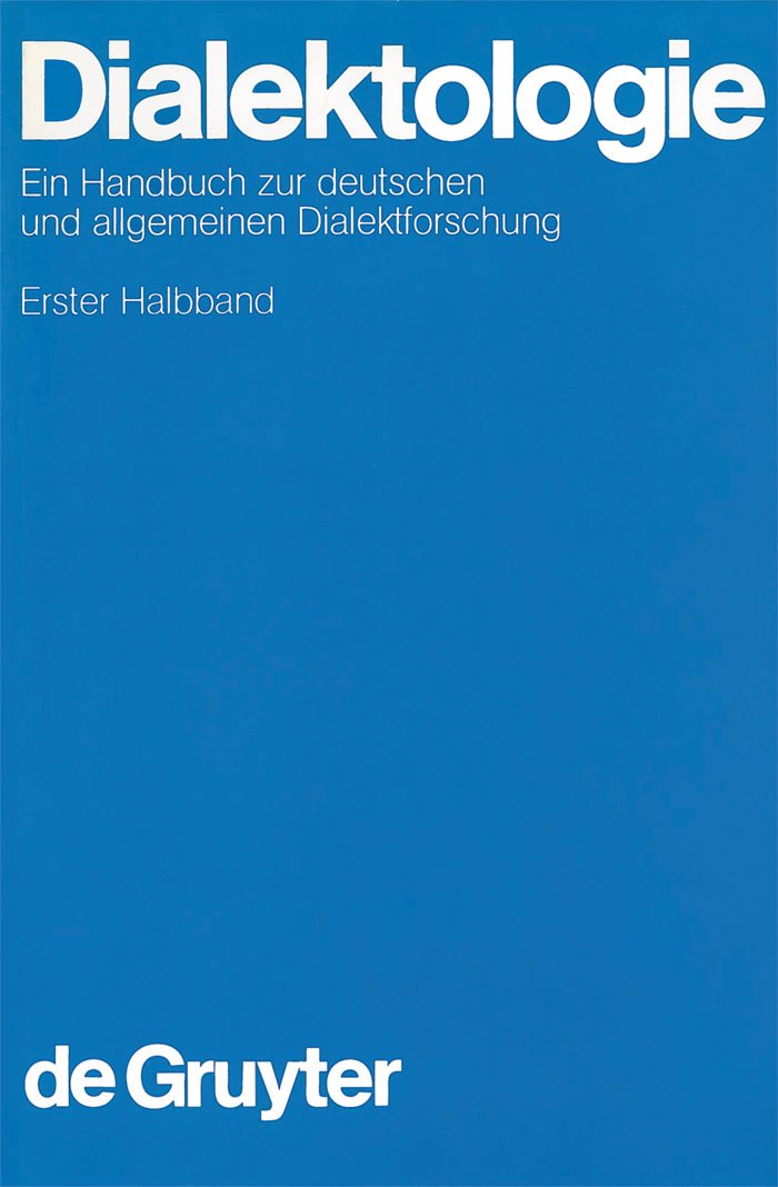 Dialektologie, in 2 Halbbdn., Halbbd.1: Halbband (Handbücher zur Sprach- und Kommunikationswissenschaft / Handbooks of Linguistics and Communication Science , 1/1, Band 1) Social Sciences