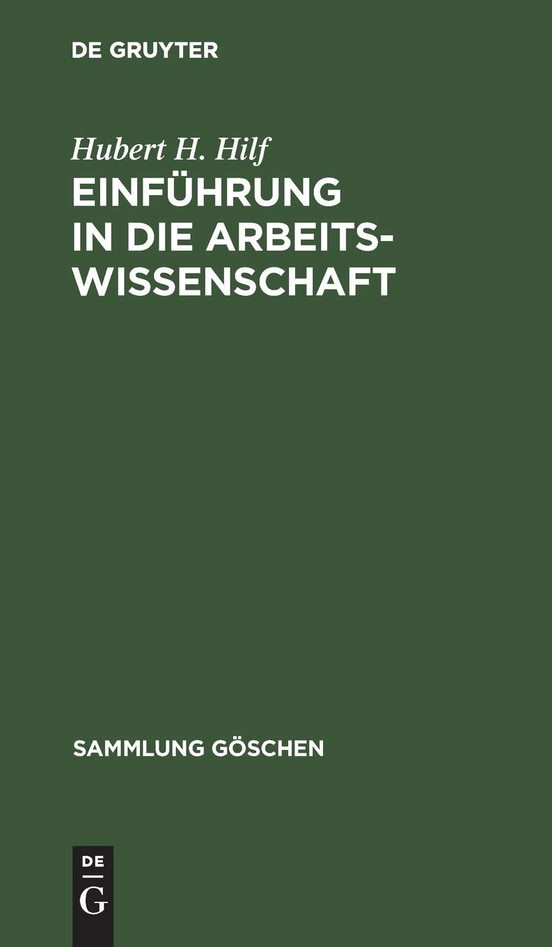 Einführung in die Arbeitswissenschaft (Sammlung Göschen, 2175, Band 2175) Business, Finance & Career