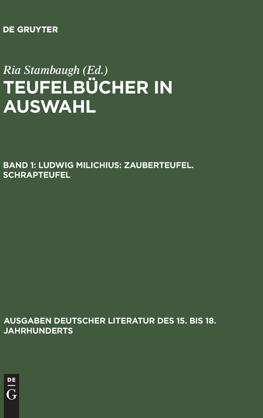 Ludwig Milichius: Zauberteufel. Schrapteufel (Ausgaben deutscher Literatur des 15. bis 18. Jahrhunderts, 23, Band 1) Contemporary literature Books