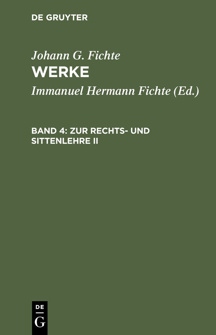 Werke, 11 Bde., Bd.4, Zur Rechtslehre und Sittenlehre II. Law