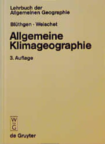 Lehrbuch der Allgemeinen Geographie, Bd.2, Allgemeine Klimageographie Geology & Geography