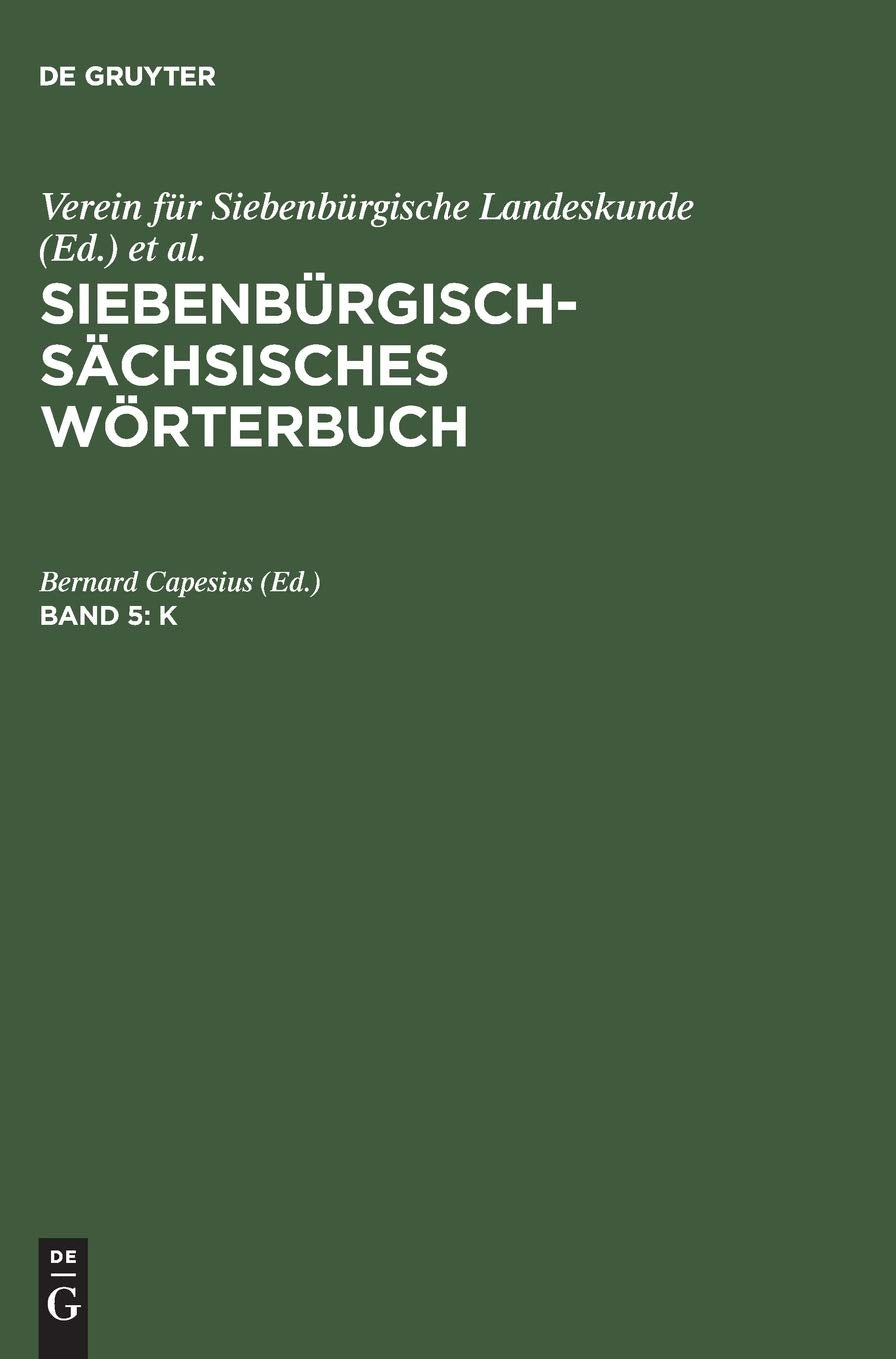 K (Siebenbürgisch-Sächsisches Wörterbuch, Band 5) Social Sciences