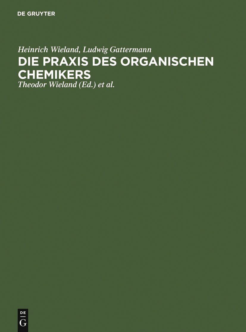 Die Praxis des organischen Chemikers Natural Sciences