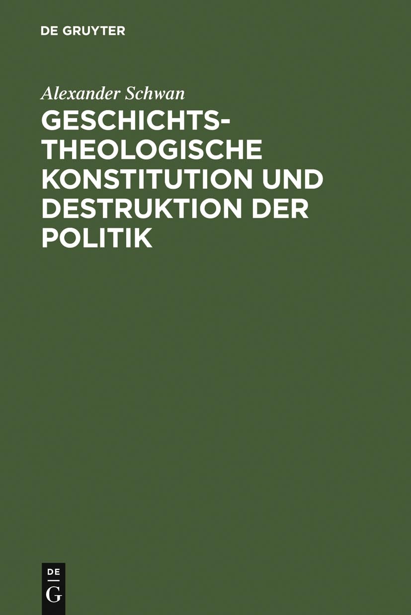 Geschichtstheologische Konstitution und Destruktion der Politik: Friedrich Gogarten und Rudolf Bultmann Politics & Society