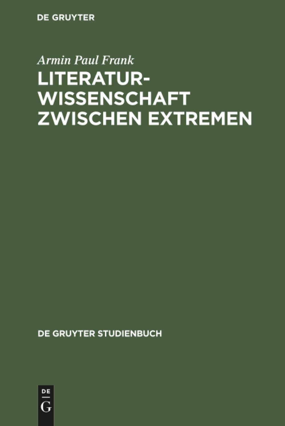 Literaturwissenschaft zwischen Extremen Contemporary literature