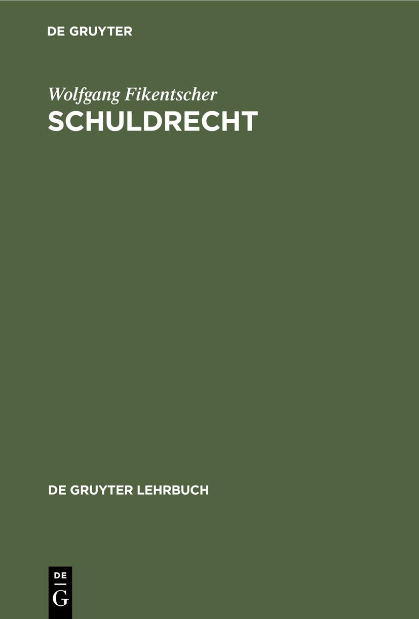 Schuldrecht: Neubearbeitete Auflage (De Gruyter Lehrbuch) Law