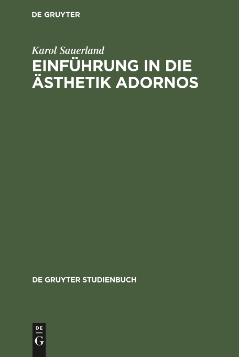 Einführung in die Ästhetik Adornos Philosophy