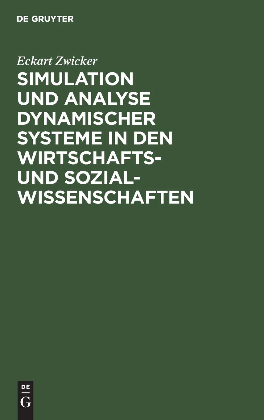 Simulation und Analyse dynamischer Systeme in den Wirtschafts- und Sozialwissenschaften Social Sciences