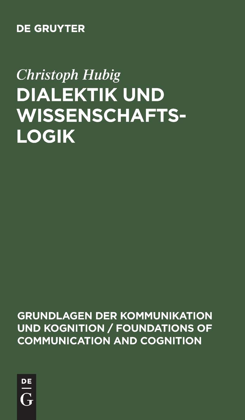 Dialektik und Wissenschaftslogik Philosophy