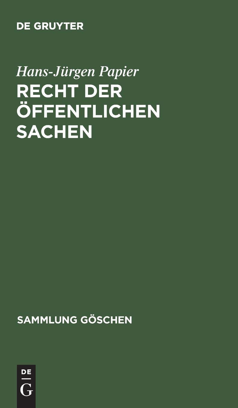 Recht der öffentlichen Sachen (Sammlung Göschen, 2900, Band 2900) Law
