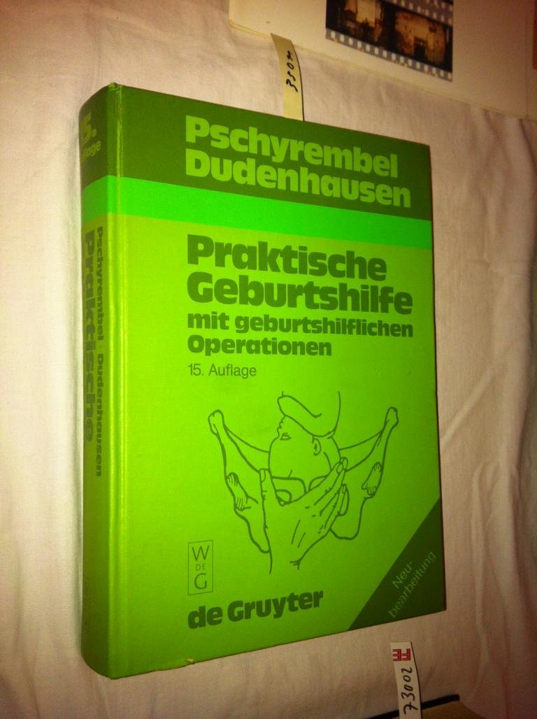 Praktische Geburtshilfe. Mit geburtshilflichen Operationen Medicine
