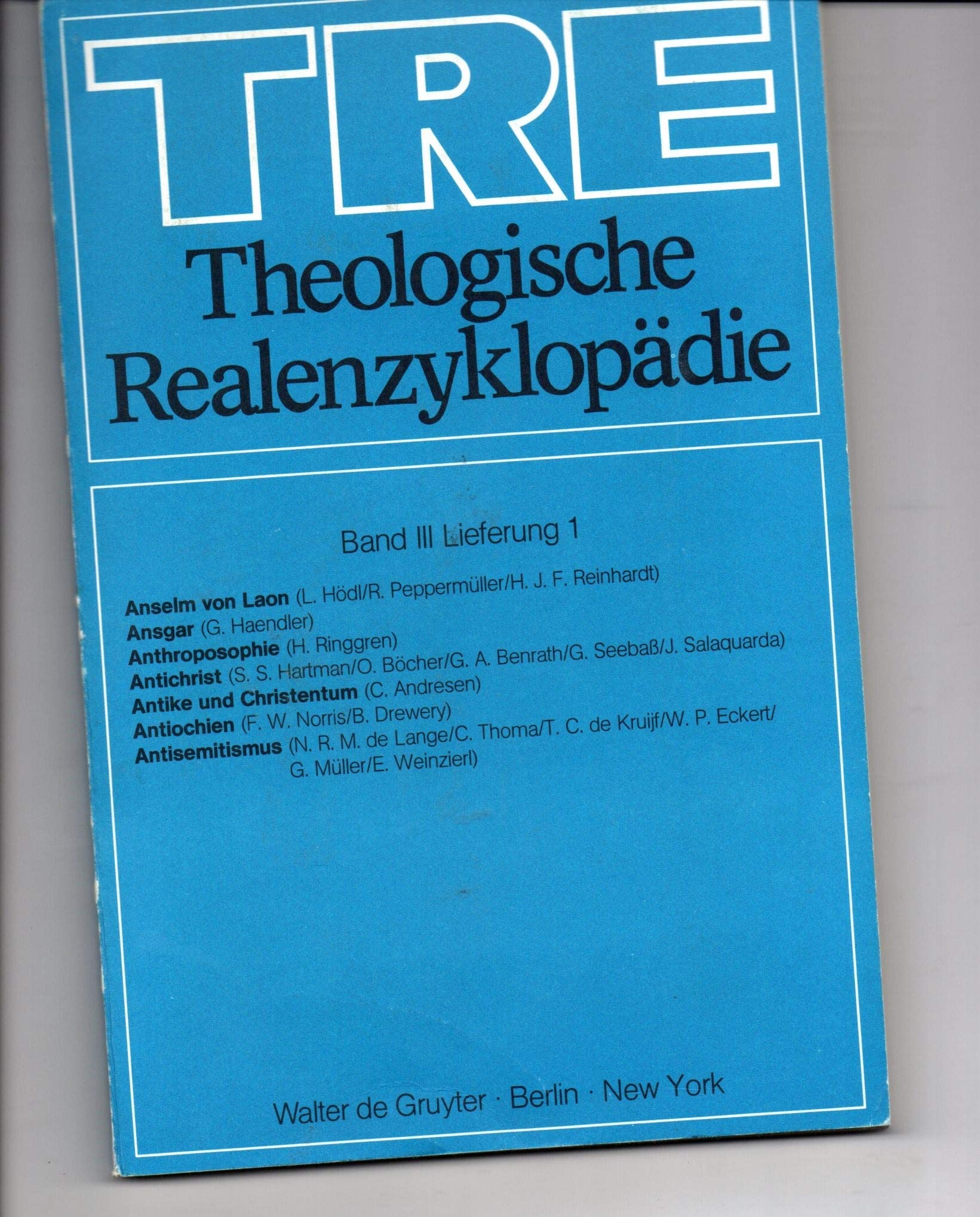 Theologische Realenzyklopädie. Band III. Lieferung 1. Von Anselm von Leon -Antisemitismus Books