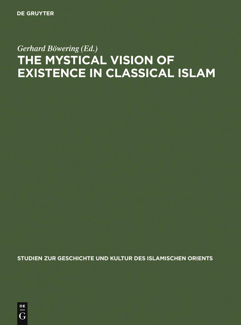 Mystical Vision of Existence in Classical Islam: The Qur'Anic Hermeneutics of the Sufi Sahl At-Tustari book