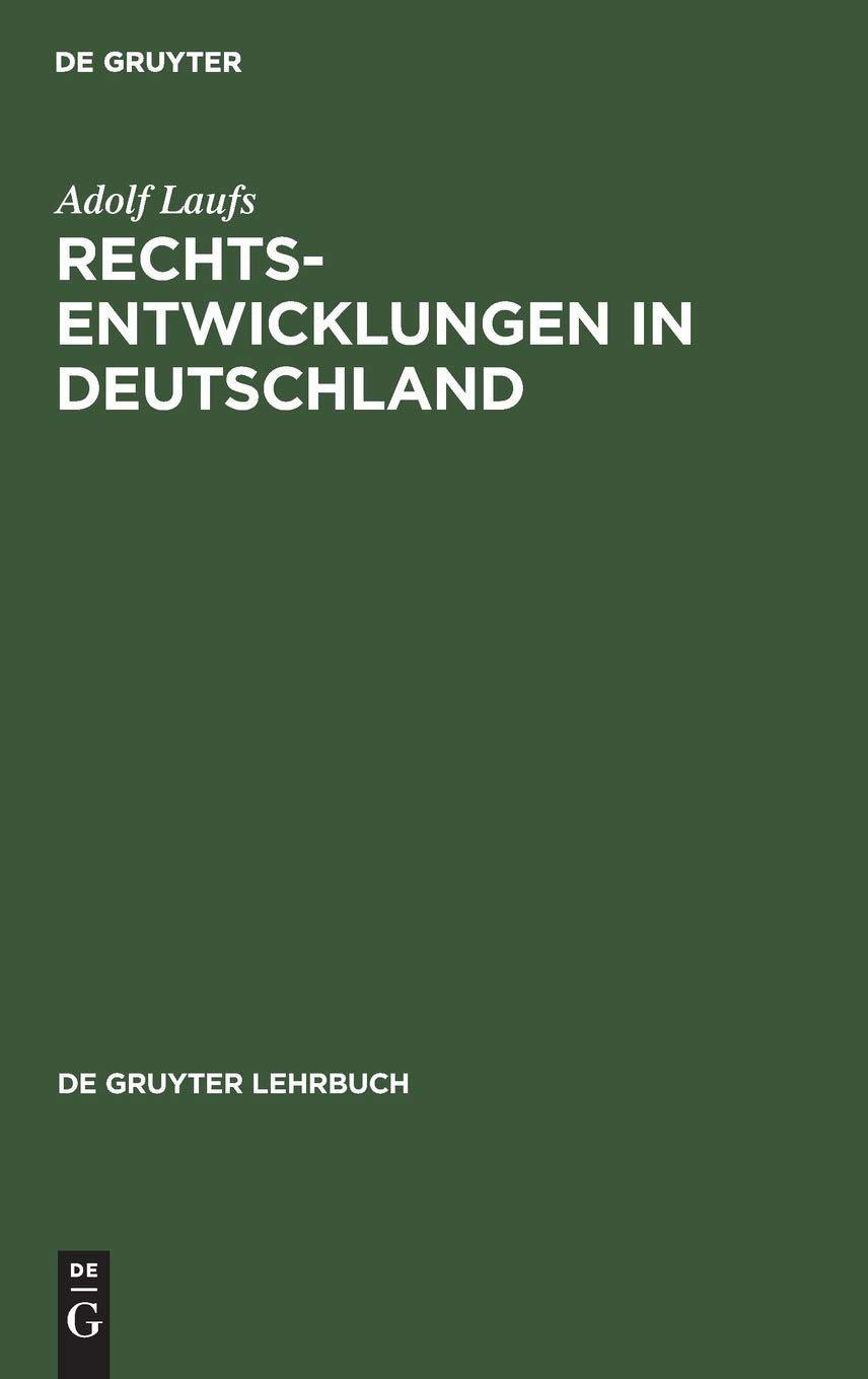 Rechtsentwicklungen in Deutschland (De Gruyter Lehrbuch) Law