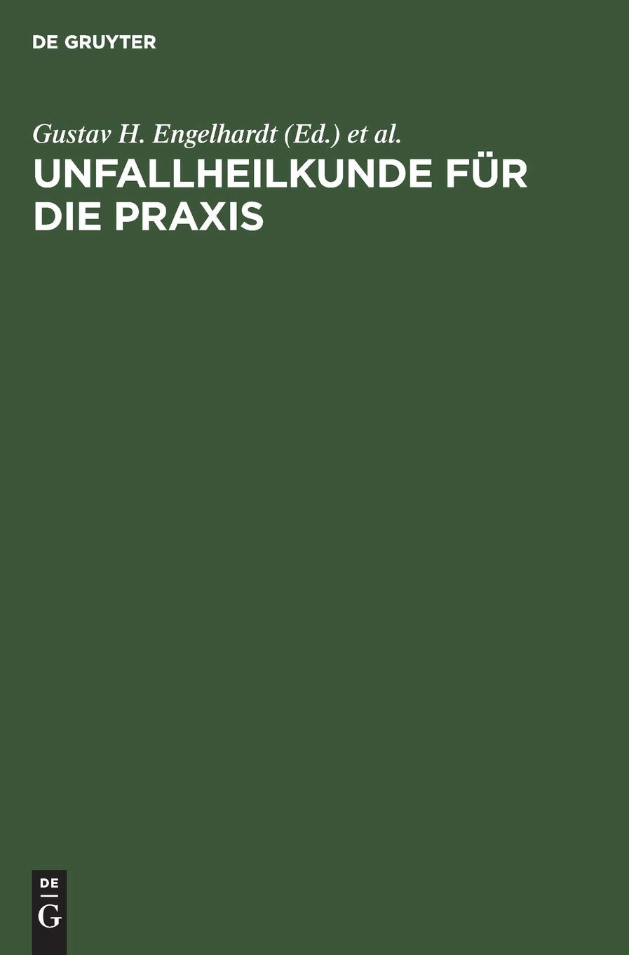 Unfallheilkunde für die Praxis Medicine