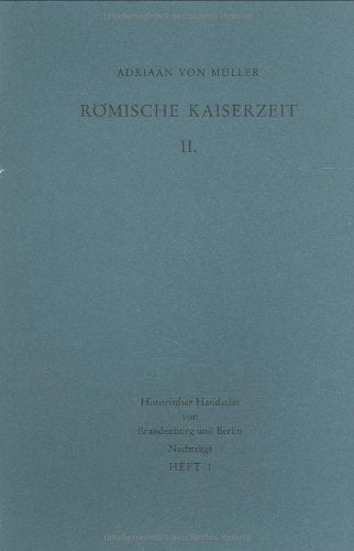 Römische Kaiserzeit II.: Römische Münzen - Römischer Import - Brandgruben und Drehscheibenkeramik (Veröffentlichungen der Historischen Kommission zu Berlin) Natural Sciences
