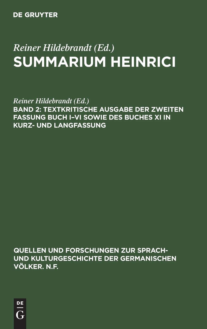 Textkritische Ausgabe der zweiten Fassung Buch I–VI sowie des Buches XI in Kurz- und Langfassung (Quellen und Forschungen zur Sprach- und ... germanischen Völker. N.F., 78 (202), Band 78) Social Sciences