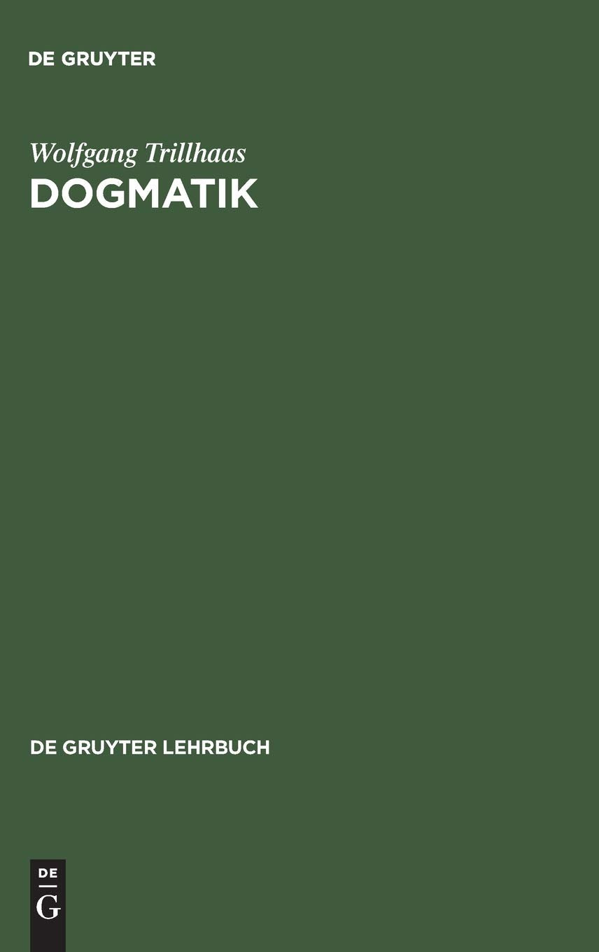 Dogmatik (De Gruyter Lehrbuch) Professional & Reference Books