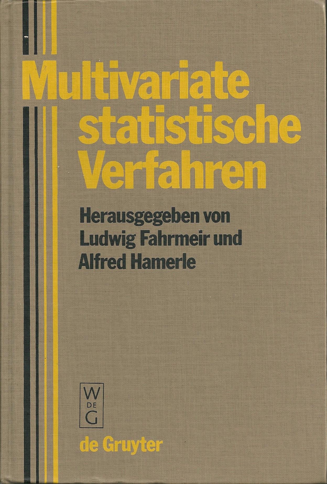 MULTIVARIATE STATIST.VERFAH-REN (FAHRMEIR) AE LG (De Gruyter Lehrbuch) Mathematics