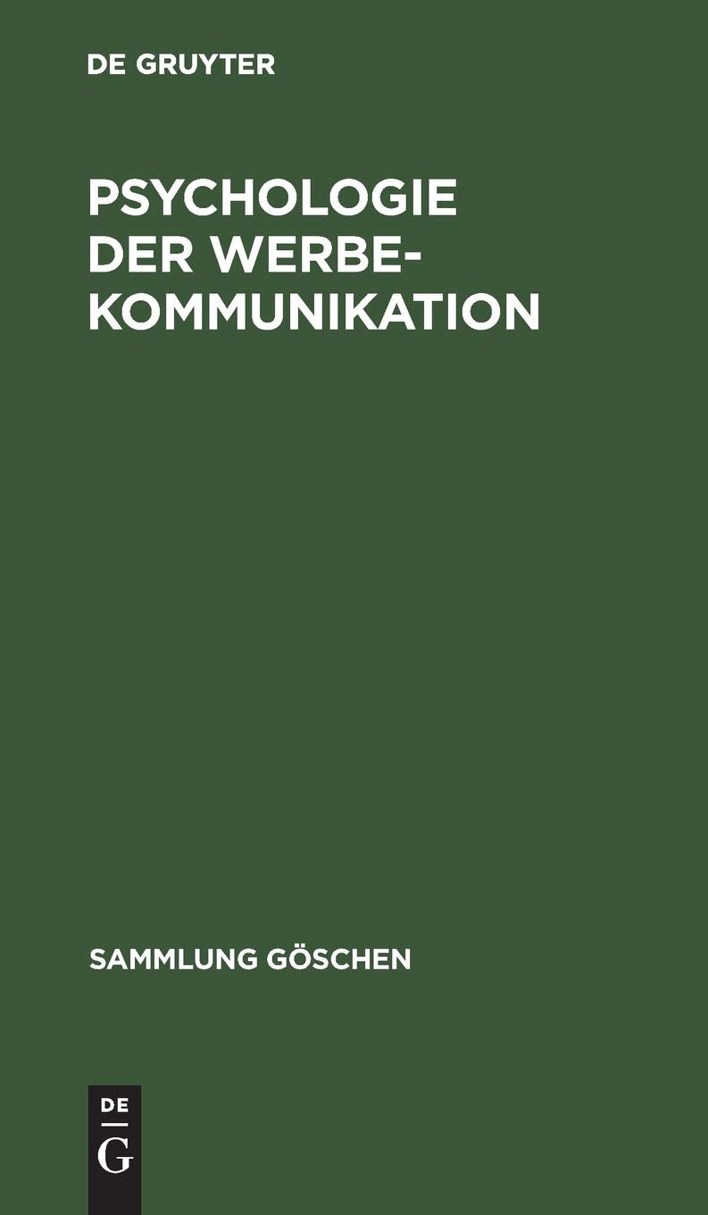 Psychologie der Werbekommunikation (Sammlung Göschen, 2093, Band 2093) Media & Communication