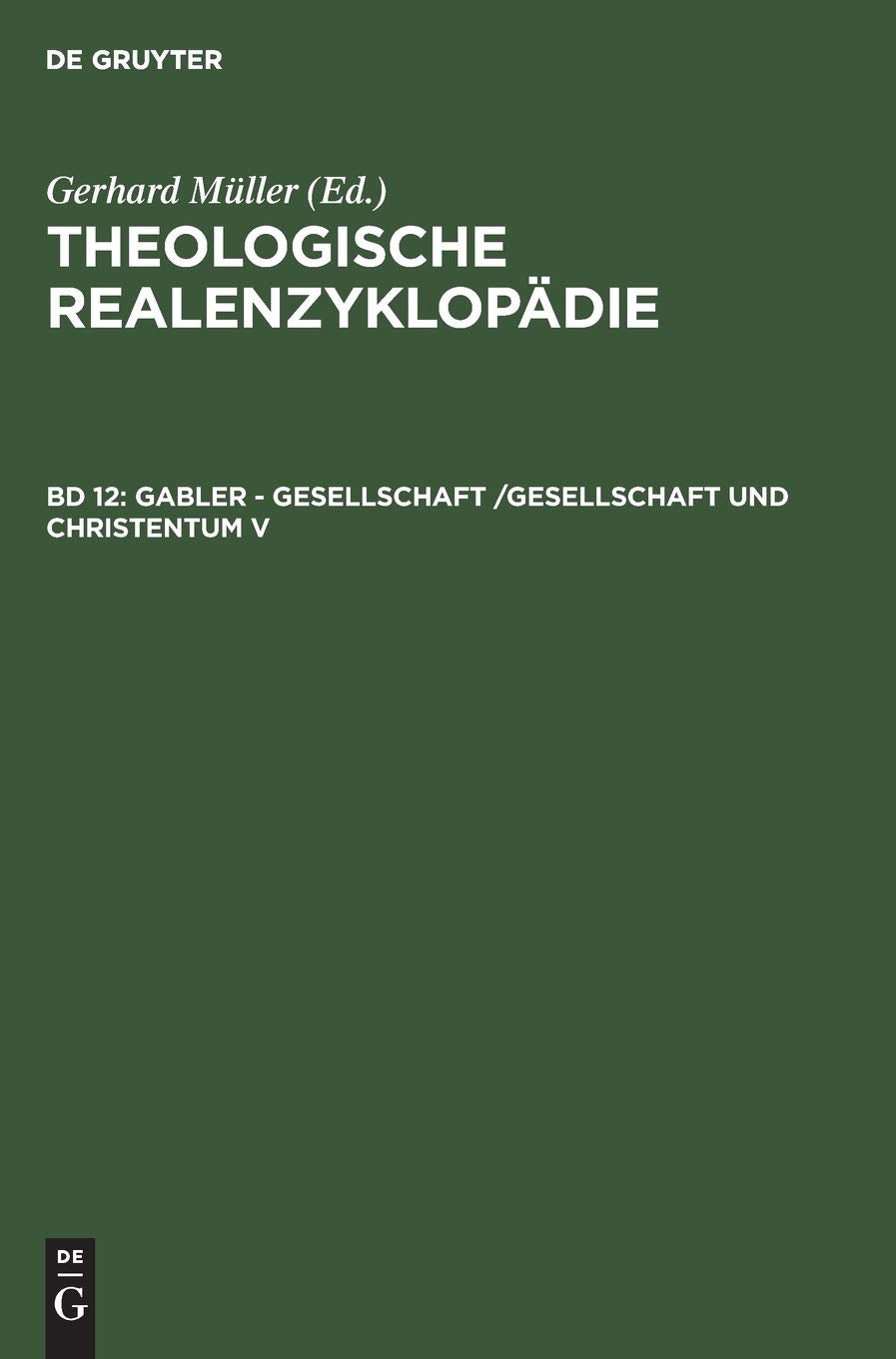 Gabler - Gesellschaft /Gesellschaft und Christentum V (Theologische Realenzyklopädie, Band 5) Reference Books