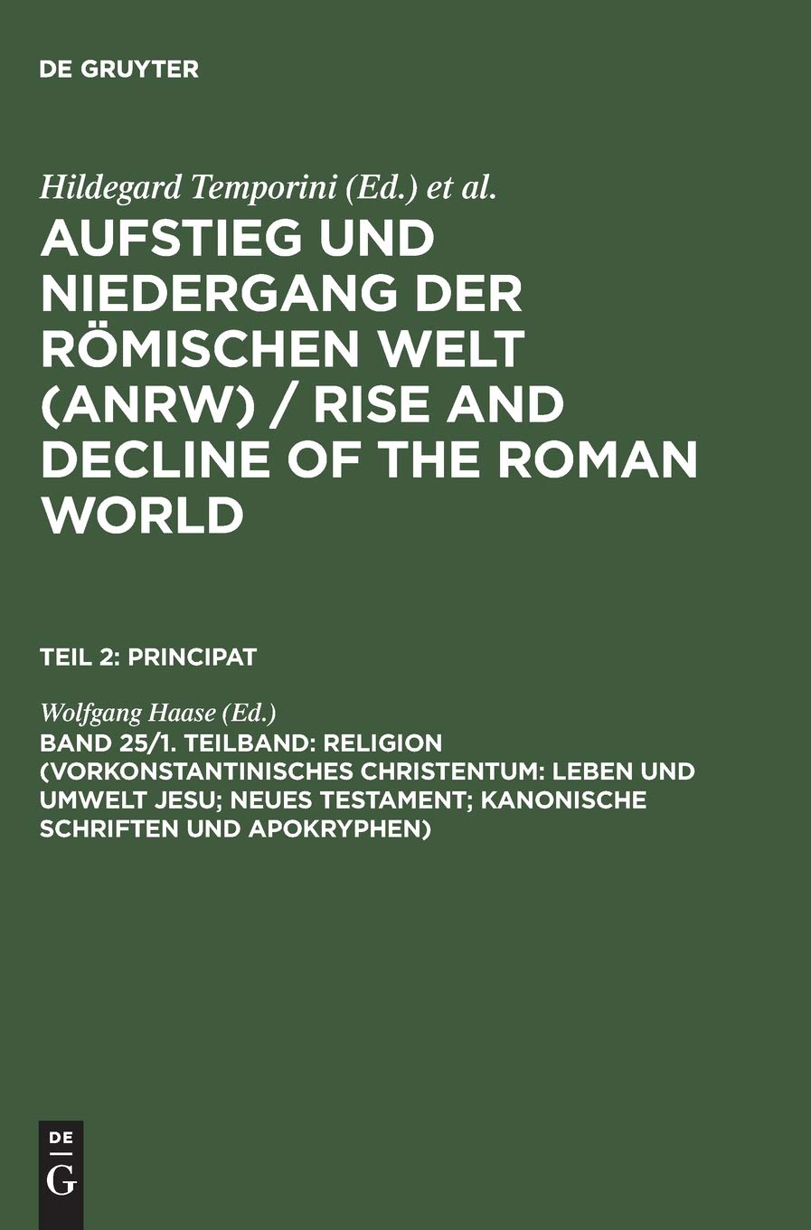Religion (Vorkonstantinisches Christentum: Leben und Umwelt Jesu; Neues Testament; Kanonische Schriften und Apokryphen) Social Sciences