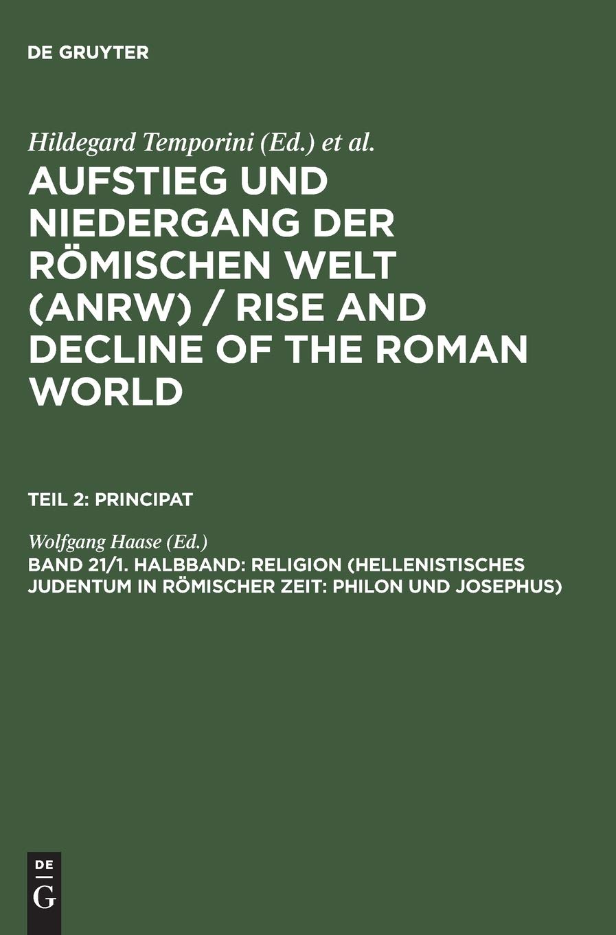 Aufstieg und Niedergang der römischen Welt, 3 Tle. in Einzelbdn., Bd.21/1 (Aufstieg und Niedergang der römischen Welt (ANRW) / Rise and Decline of the Roman World. Principat) Philosophy