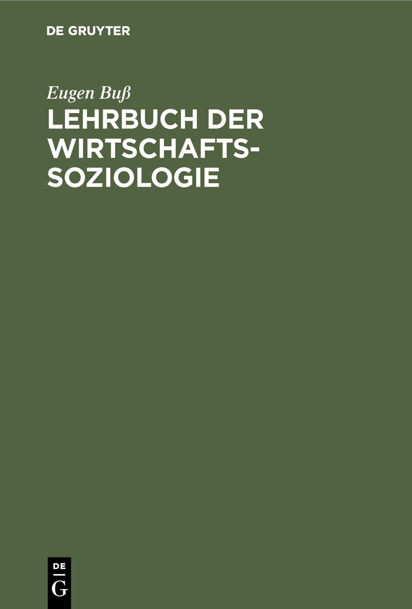 Lehrbuch der Wirtschafts-Soziologie Social Sciences