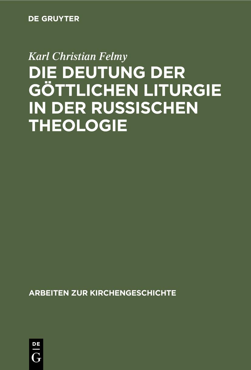 Die Deutung der Göttlichen Liturgie in der russischen Theologie book