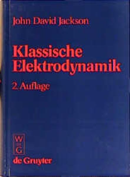 Klassische Elektrodynamik Natural Sciences