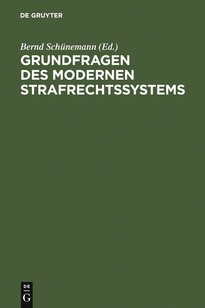 Grundfragen des modernen Strafrechtssystems Law