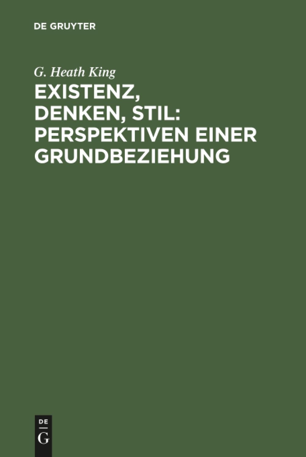 Existenz, Denken, Stil: Perspektiven einer Grundbeziehung: Dargestellt am Werk Soren Kierkegaards Philosophy