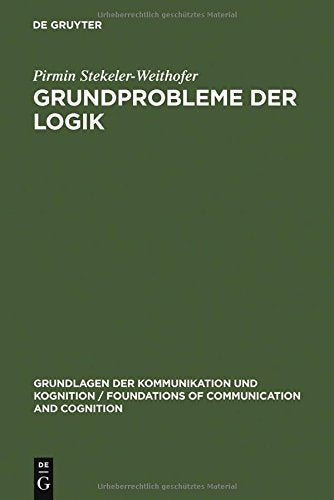 Grundprobleme der Logik: Elemente einer Kritik der formalen Vernunft (de Gruyter Studienbuch) Philosophy